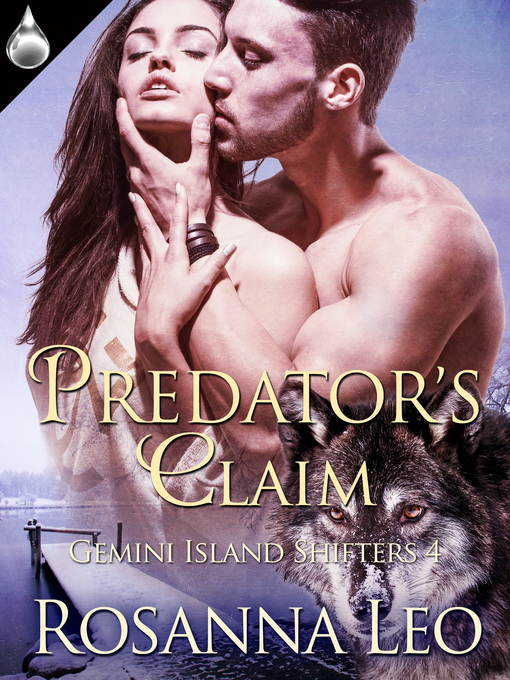Title details for Predator's Claim by Rosanna Leo - Available